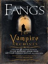 Fangs (MP3): The Vampire Archives, Volume 2